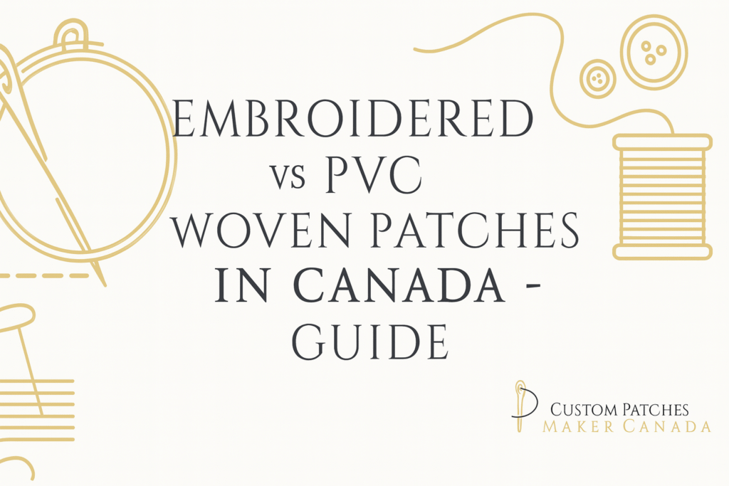 Embroidered vs PVC vs Woven Patches